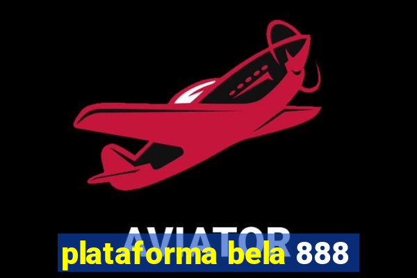 plataforma bela 888